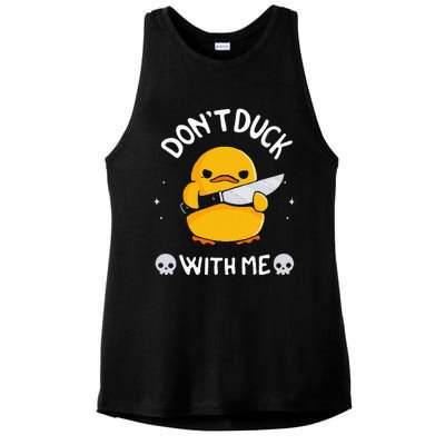 DonT Duck With Me Funny Duck Kinife Ladies PosiCharge Tri-Blend Wicking Tank