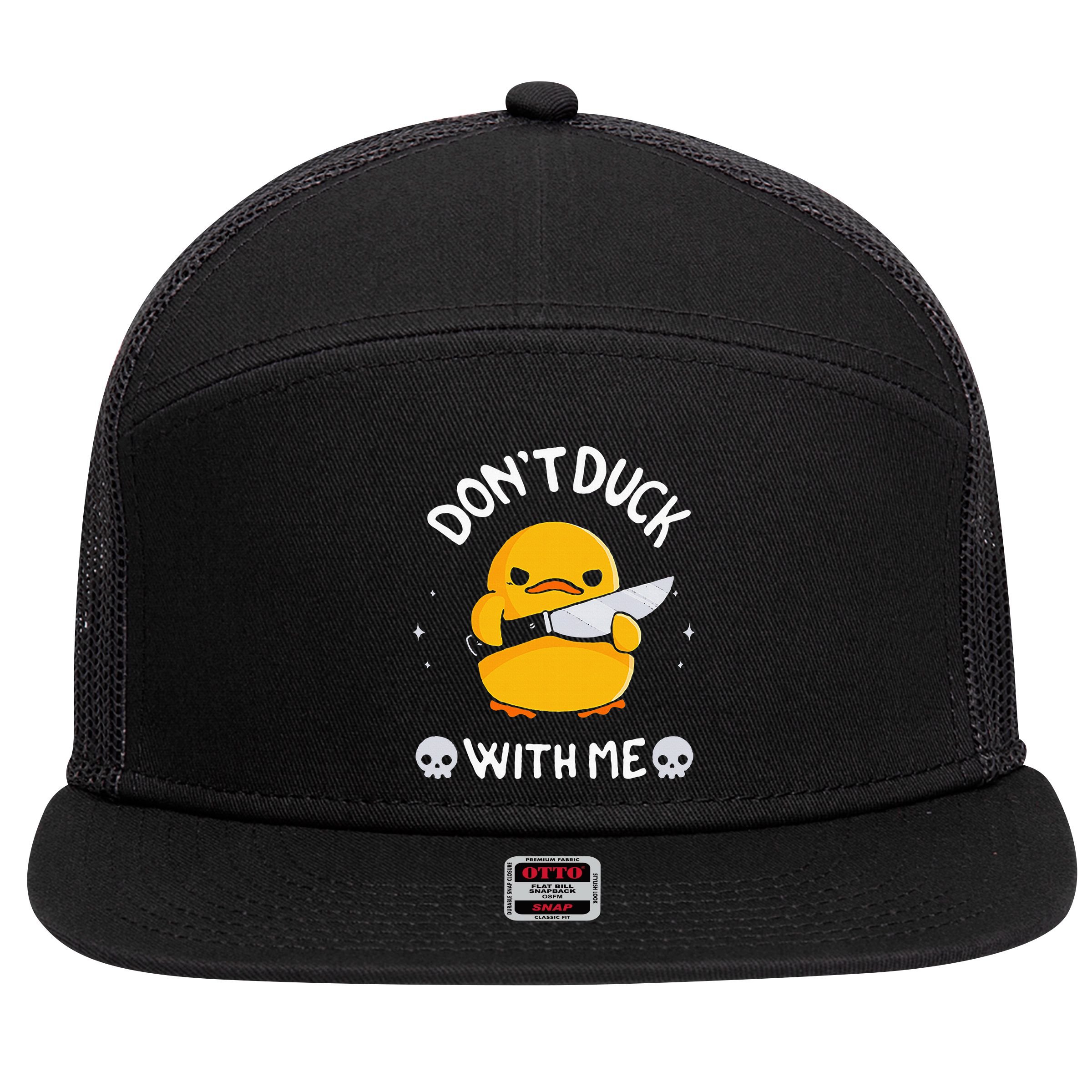 DonT Duck With Me Funny Duck Kinife 7 Panel Mesh Trucker Snapback Hat