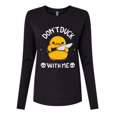 DonT Duck With Me Funny Duck Kinife Womens Cotton Relaxed Long Sleeve T-Shirt