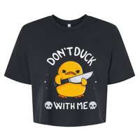 DonT Duck With Me Funny Duck Kinife Bella+Canvas Jersey Crop Tee