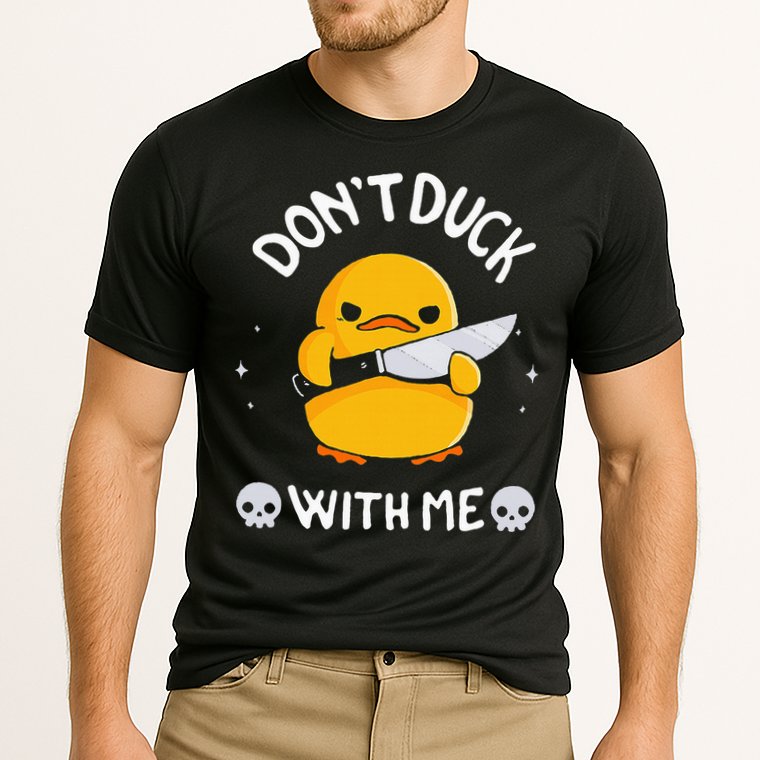 DonT Duck With Me Funny Duck Kinife Cooling Performance Crew T-Shirt
