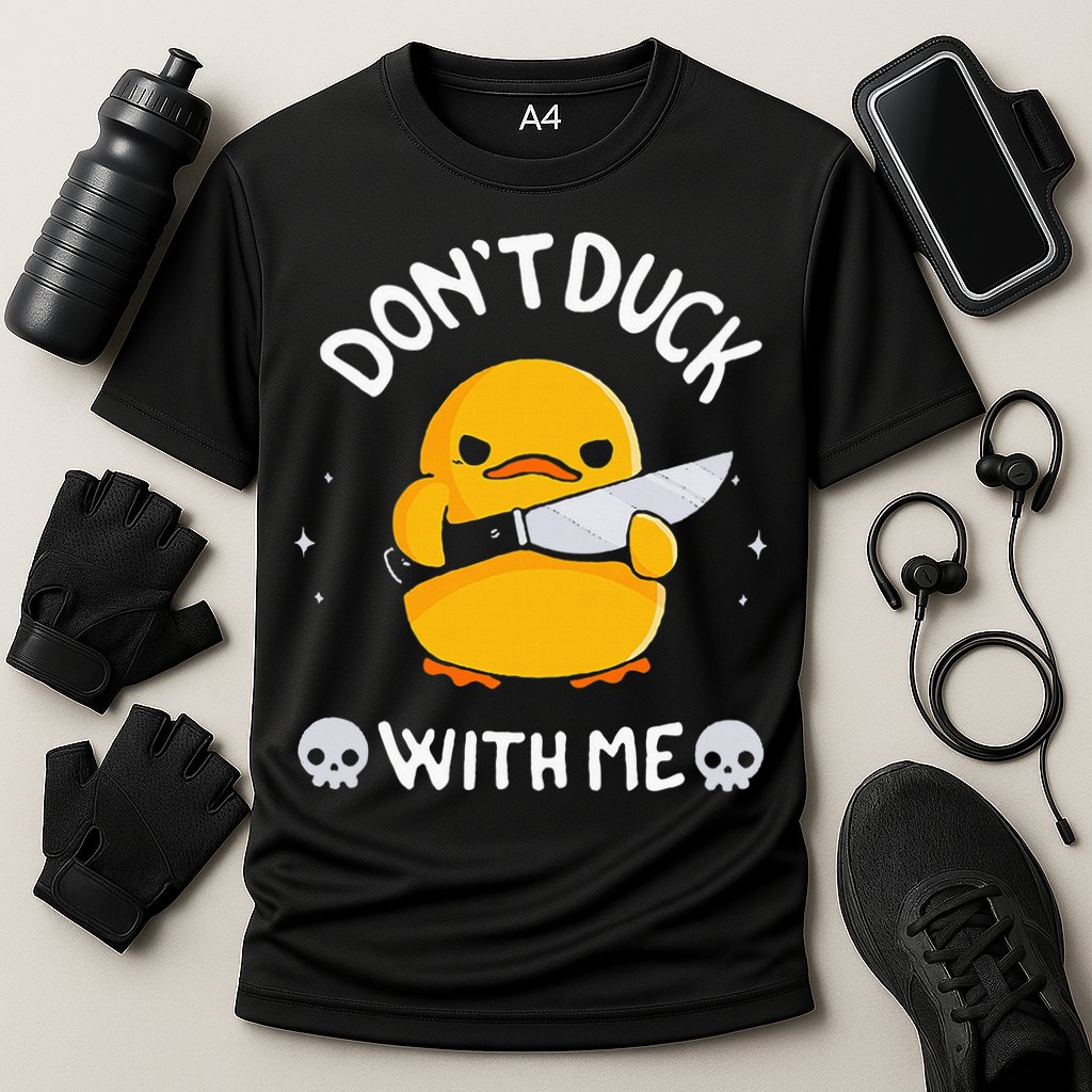 DonT Duck With Me Funny Duck Kinife Cooling Performance Crew T-Shirt