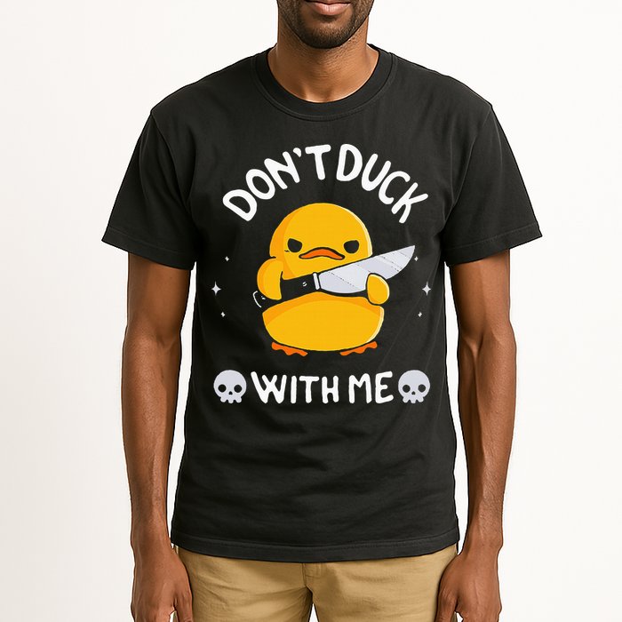 DonT Duck With Me Funny Duck Kinife Tall T-Shirt