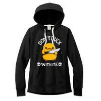 DonT Duck With Me Funny Duck Kinife Women's Fleece Hoodie