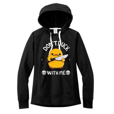 DonT Duck With Me Funny Duck Kinife Women's Fleece Hoodie