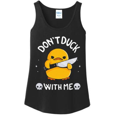 DonT Duck With Me Funny Duck Kinife Ladies Essential Tank