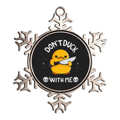 DonT Duck With Me Funny Duck Kinife Metallic Star Ornament