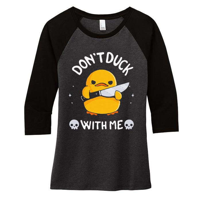 DonT Duck With Me Funny Duck Kinife Women's Tri-Blend 3/4-Sleeve Raglan Shirt