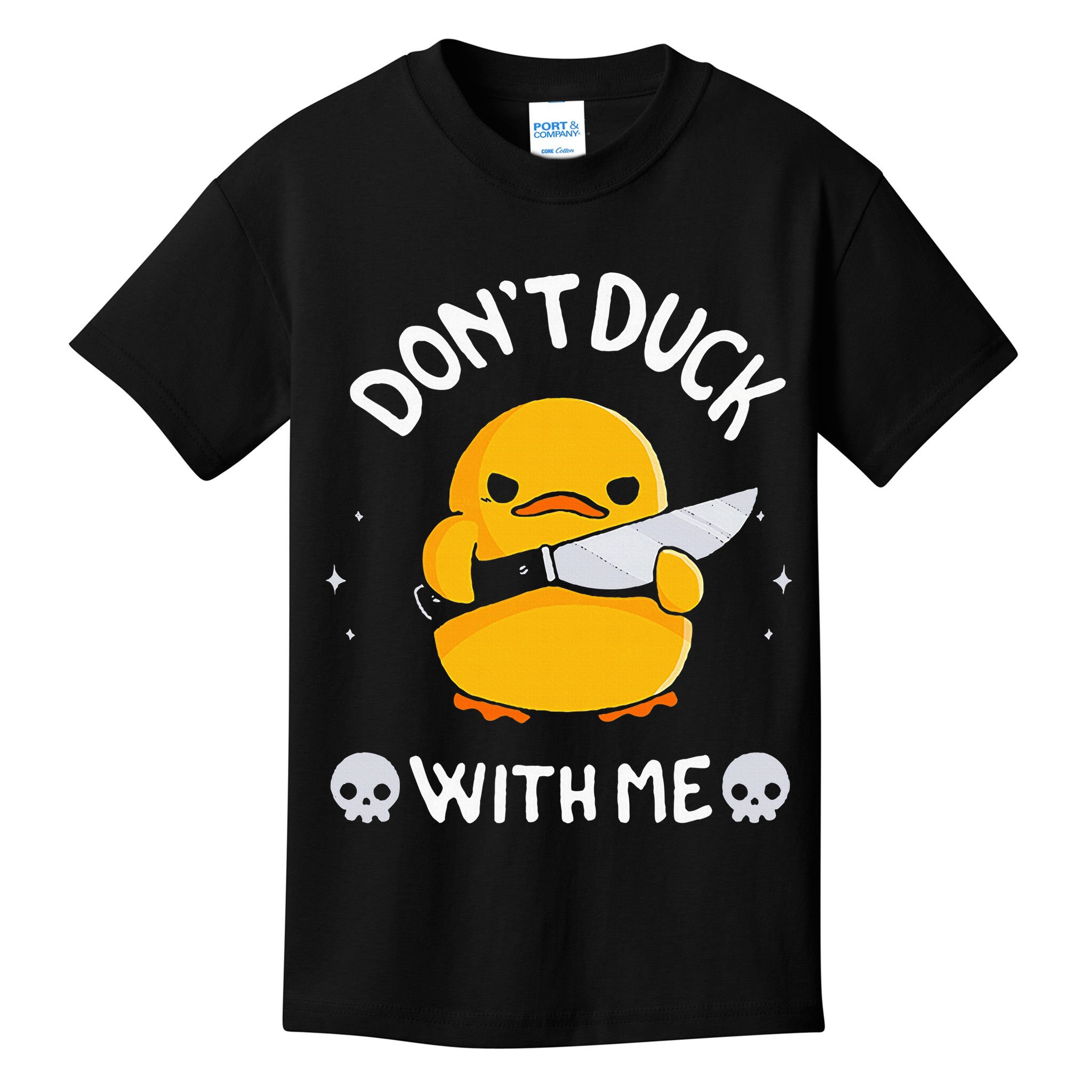 DonT Duck With Me Funny Duck Kinife Kids T-Shirt