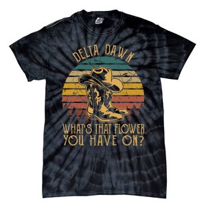 Delta Dawns WhatS That Hower You Have On Boots Cowboy Tie-Dye T-Shirt