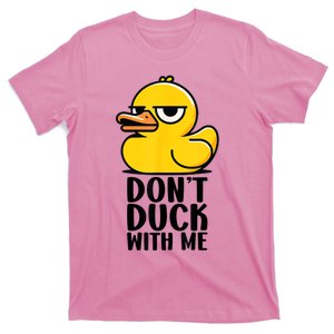 Dont Duck With Me  Funny Gift Duck T-Shirt