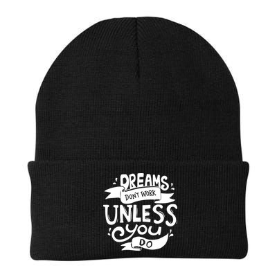 Dreams Don't Work Unless You Do Beanie
