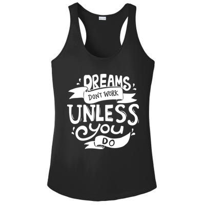 Dreams Don't Work Unless You Do Ladies PosiCharge Competitor Racerback Tank