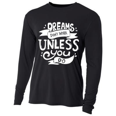 Dreams Don't Work Unless You Do Cooling Performance Long Sleeve Crew