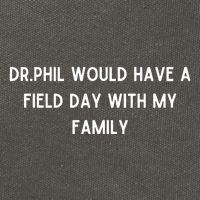 Doublecrossco Dr.Phil Would Have A Field Day With My Family Cotton Canvas Backpack