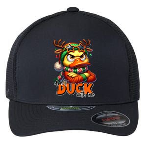 Dont Duck With Me Funny Sarcastic Grumpy Duck Christmas Flexfit Unipanel Trucker Cap