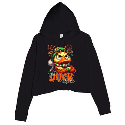 Dont Duck With Me Funny Sarcastic Grumpy Duck Christmas Crop Fleece Hoodie