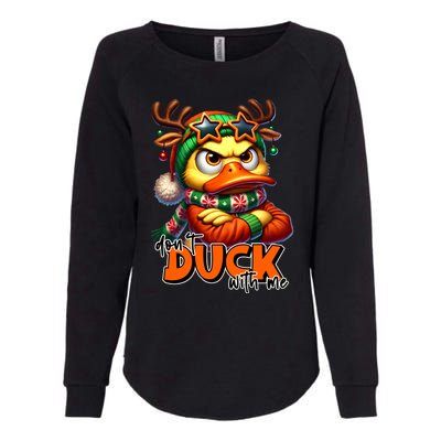 Dont Duck With Me Funny Sarcastic Grumpy Duck Christmas Womens California Wash Sweatshirt