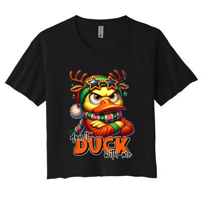 Dont Duck With Me Funny Sarcastic Grumpy Duck Christmas Crop Top