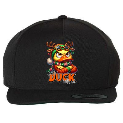 Dont Duck With Me Funny Sarcastic Grumpy Duck Christmas Wool Snapback Cap