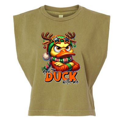 Dont Duck With Me Funny Sarcastic Grumpy Duck Christmas Garment-Dyed Women's Muscle Tee