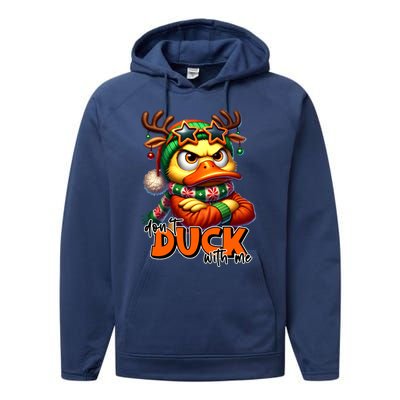 Dont Duck With Me Funny Sarcastic Grumpy Duck Christmas Performance Fleece Hoodie