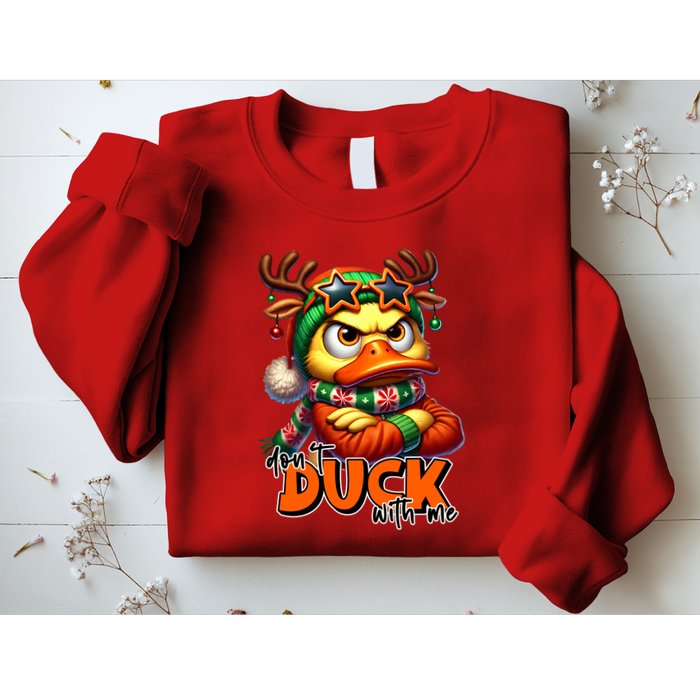 Dont Duck With Me Funny Sarcastic Grumpy Duck Christmas Sweatshirt