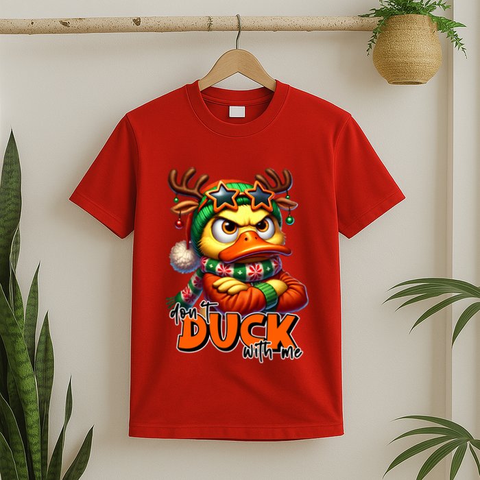 Dont Duck With Me Funny Sarcastic Grumpy Duck Christmas T-Shirt