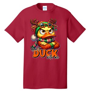 Dont Duck With Me Funny Sarcastic Grumpy Duck Christmas Tall T-Shirt