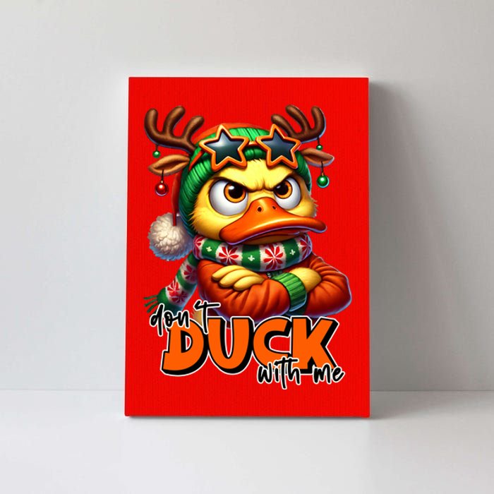 Dont Duck With Me Funny Sarcastic Grumpy Duck Christmas Canvas