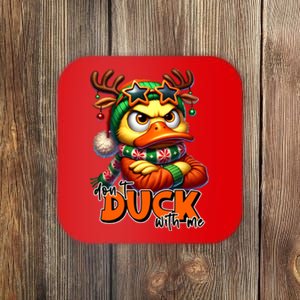 Dont Duck With Me Funny Sarcastic Grumpy Duck Christmas Coaster