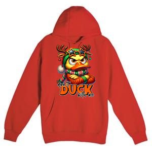 Dont Duck With Me Funny Sarcastic Grumpy Duck Christmas Premium Pullover Hoodie