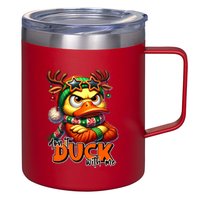 Dont Duck With Me Funny Sarcastic Grumpy Duck Christmas 12oz Stainless Steel Coffee Mug
