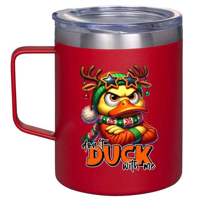 Dont Duck With Me Funny Sarcastic Grumpy Duck Christmas 12oz Stainless Steel Coffee Mug