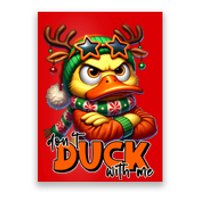 Dont Duck With Me Funny Sarcastic Grumpy Duck Christmas Poster