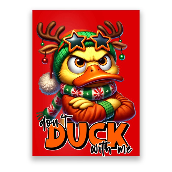 Dont Duck With Me Funny Sarcastic Grumpy Duck Christmas Poster