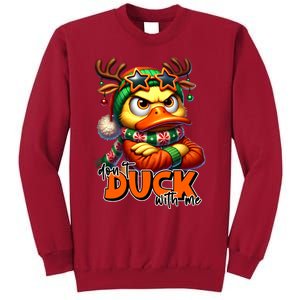 Dont Duck With Me Funny Sarcastic Grumpy Duck Christmas Tall Sweatshirt