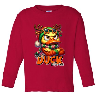Dont Duck With Me Funny Sarcastic Grumpy Duck Christmas Toddler Long Sleeve Shirt