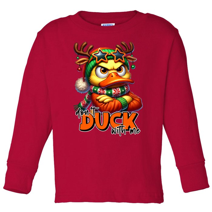 Dont Duck With Me Funny Sarcastic Grumpy Duck Christmas Toddler Long Sleeve Shirt