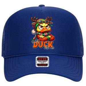 Dont Duck With Me Funny Sarcastic Grumpy Duck Christmas High Crown Mesh Back Trucker Hat