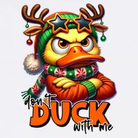 Dont Duck With Me Funny Sarcastic Grumpy Duck Christmas Garment-Dyed Sweatshirt