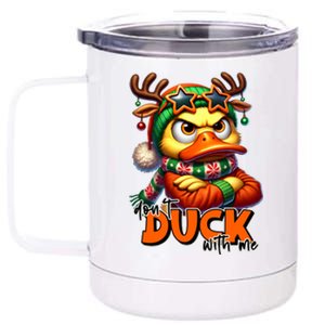 Dont Duck With Me Funny Sarcastic Grumpy Duck Christmas 12 oz Stainless Steel Tumbler Cup