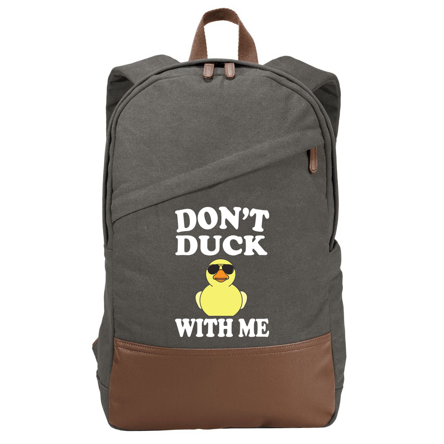 Don't Duck With Me Funny Rubber Duck Ducks Gift Cotton Canvas Backpack