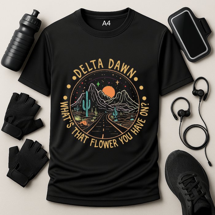 Delta Dawn WhatS That Flower You Have On Western Road Cooling Performance Crew T-Shirt
