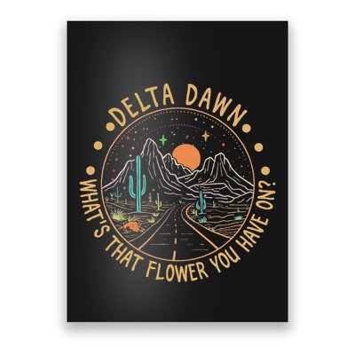 Delta Dawn WhatS That Flower You Have On Western Road Poster