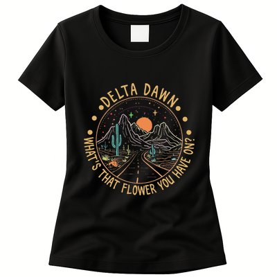 Delta Dawn WhatS That Flower You Have On Western Road Womens T-Shirt