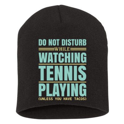 Don't Disturb While Watching Tennis Playing Short Acrylic Beanie