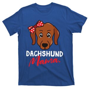 Dachshund Doxie Weenie Mom Mama Dog Lover Gift Meaningful Gift T-Shirt