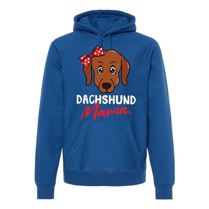 Dachshund Doxie Weenie Mom Mama Dog Lover Gift Meaningful Gift Premium Hoodie