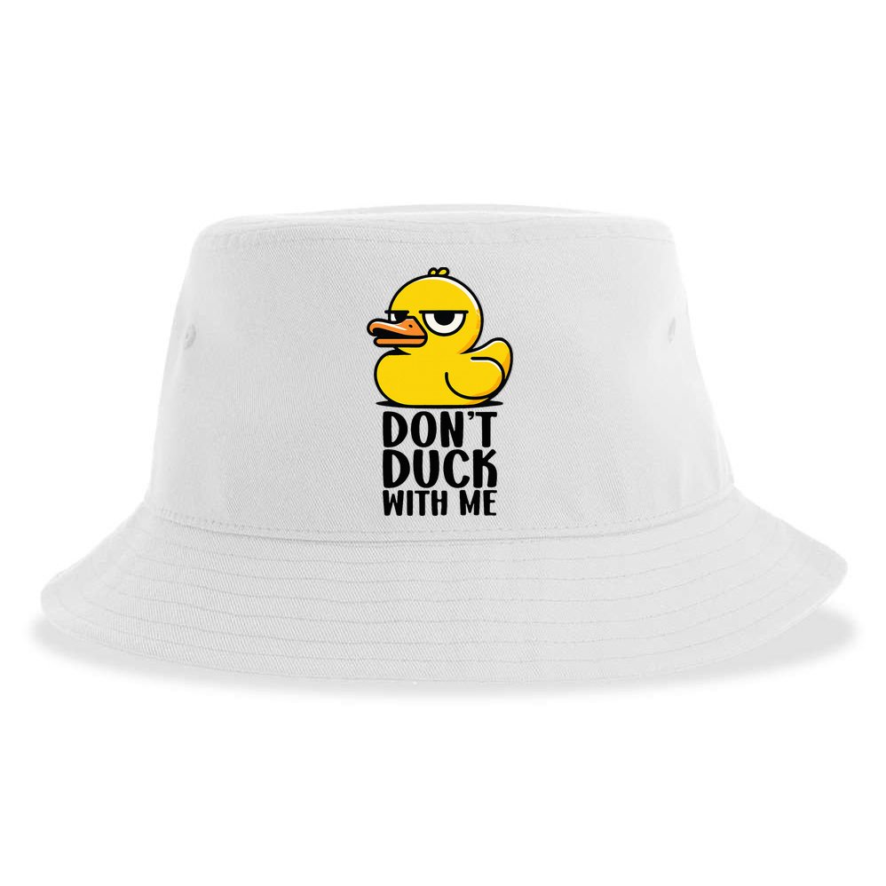 Dont Duck With Me Funny Gift Duck Sustainable Bucket Hat
